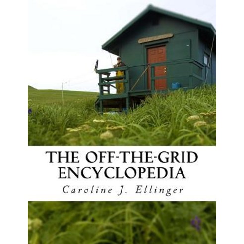 The Off-The-Grid Encyclopedia Paperback, Createspace Independent Publishing Platform