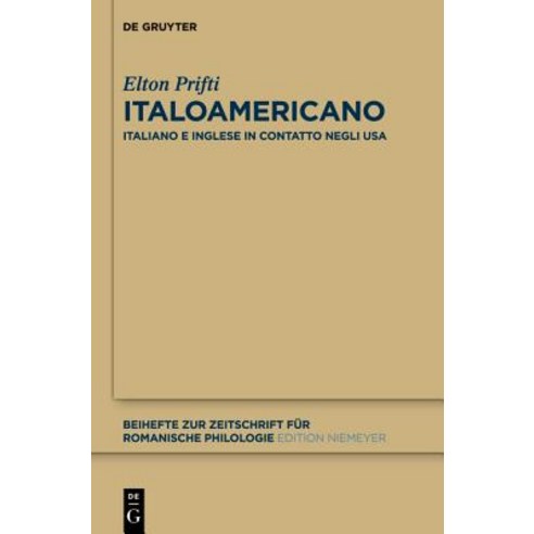 Italoamericano: Italiano E Inglese in Contatto Negli USA. Analisi Diacronica Variazionale E Migrazionale Hardcover, Walter de Gruyter