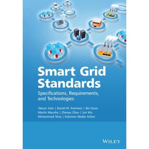 Smart Grid Standards: Specifications Requirements and Technologies Hardcover, Wiley