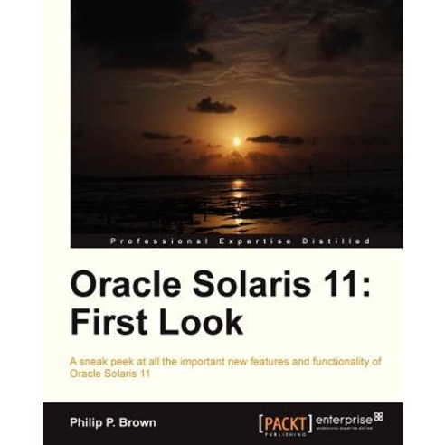 Oracle Solaris 11:First Look, Packt Publishing