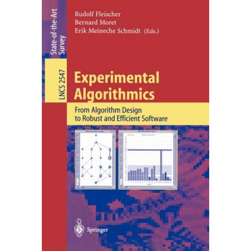 Experimental Algorithmics: From Algorithm Design to Robust and Efficient Software Paperback, Springer