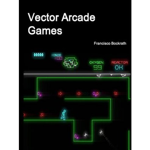 Vector Arcade Games Paperback, Lulu.com
