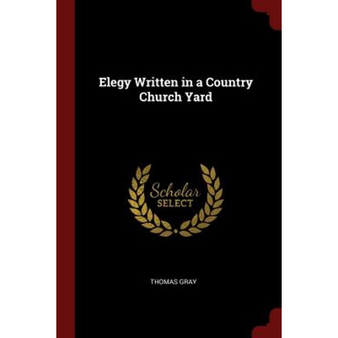 Elegy Written in a Country Church Yard Paperback, Andesite Press