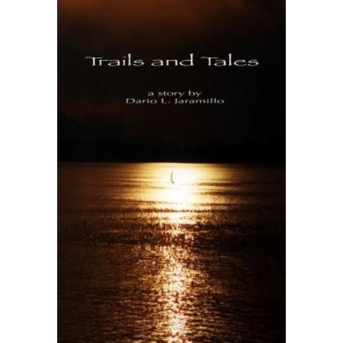 Trails and Tales: To La or Bust Paperback, Createspace Independent Publishing Platform