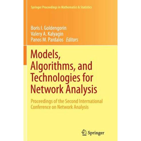 Models Algorithms and Technologies for Network Analysis: Proceedings of the Second International Conference on Network Analysis Paperback, Springer