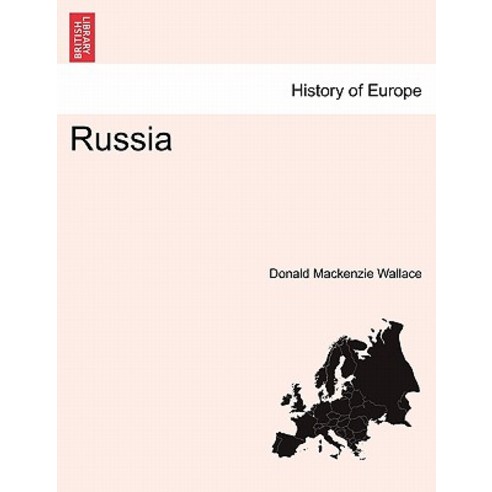 Russia Vol.I Paperback, British Library, Historical Print Editions