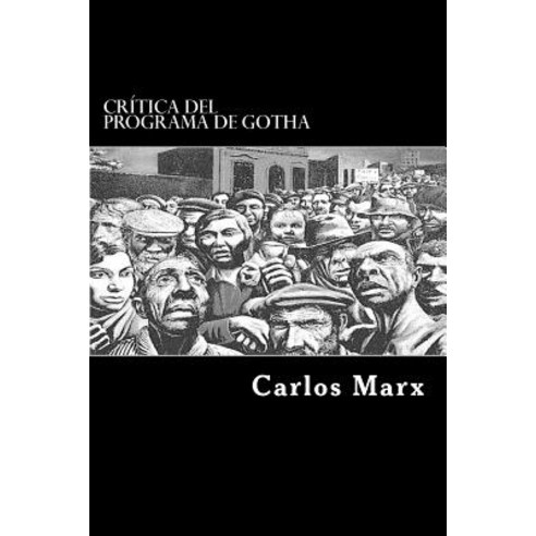 Critica del Programa de Gotha (Spanish Edition) Paperback, Createspace Independent Publishing Platform