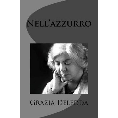 Nell''azzurro Paperback, Createspace Independent Publishing Platform