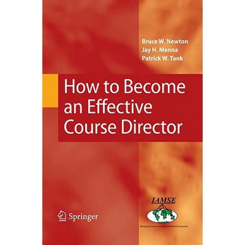 How to Become an Effective Course Director Paperback, Springer