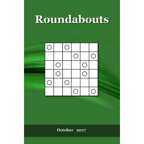 Roundabouts: October 2017 Paperback, Createspace Independent Publishing Platform