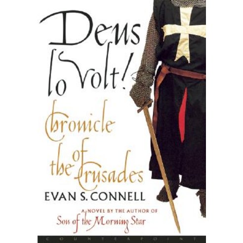 Deus Lo Volt!: A Chronicle of the Crusades Paperback, Counterpoint LLC