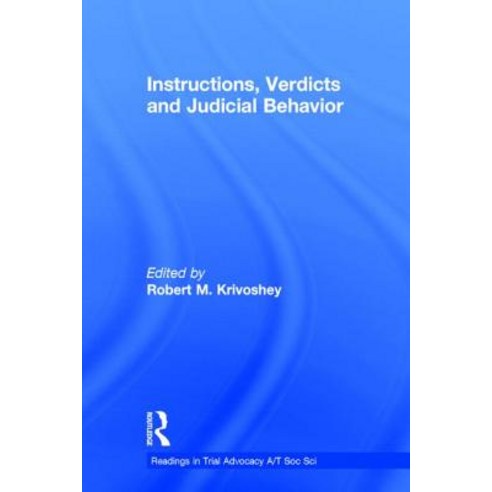 Instructions Verdicts and Judicial Behavior Hardcover, Garland Publishing