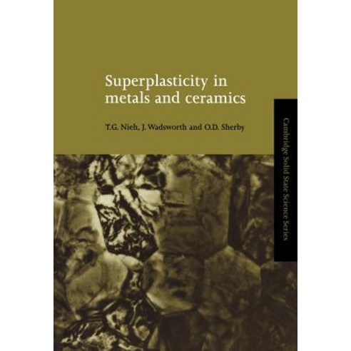 Superplasticity in Metals and Ceramics, Cambridge University Press