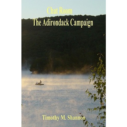 Chat Room - The Adirondack Campaign Paperback, Createspace