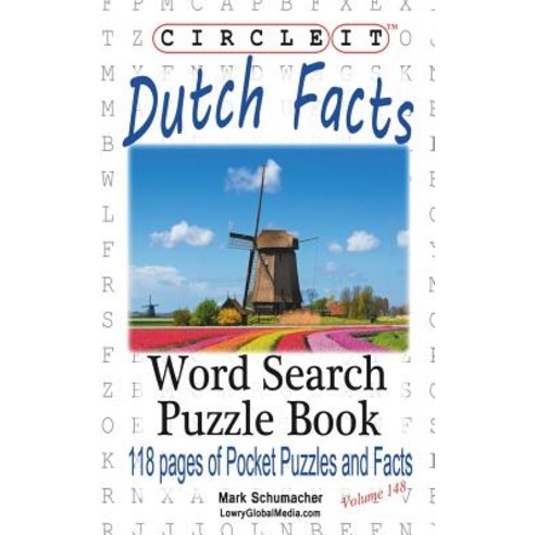 Circle It Dutch Facts Word Search Puzzle Book Paperback, Lowry Global Media LLC