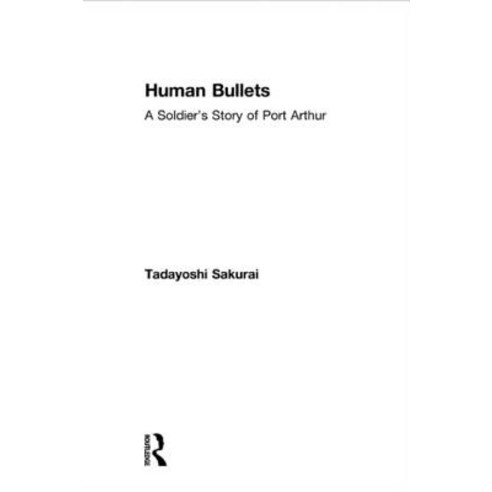 Human Bullets Hardcover, Routledge