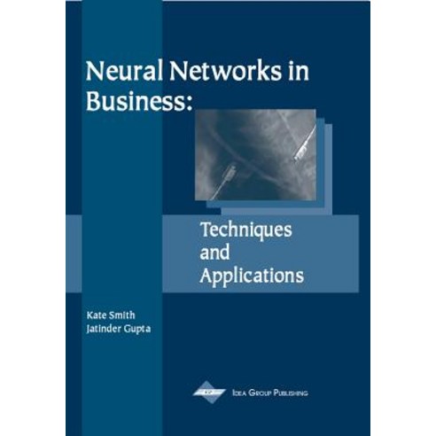 Neural Networks in Business: Techniques and Applications Hardcover, Information Science Reference