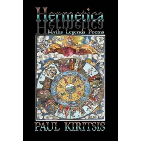 Hermetica: Myths Legends Poems Hardcover, iUniverse