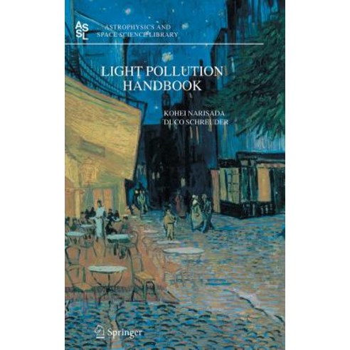 Light Pollution Handbook Hardcover, Springer
