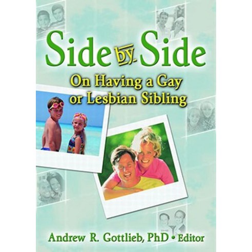Side by Side: On Having a Gay or Lesbian Sibling Paperback, Haworth Press