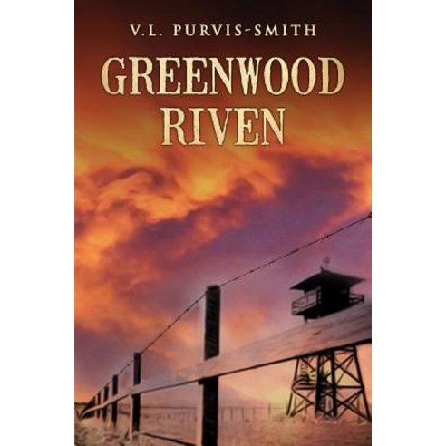 Greenwood Riven Paperback, V.L. Purvis-Smith