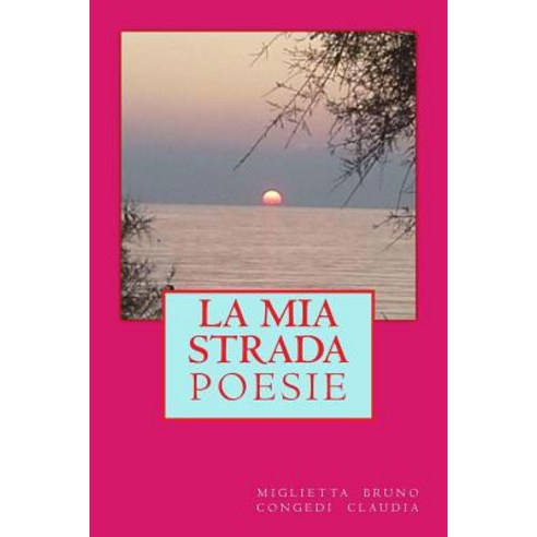 La MIA Strada Paperback, Createspace Independent Publishing Platform