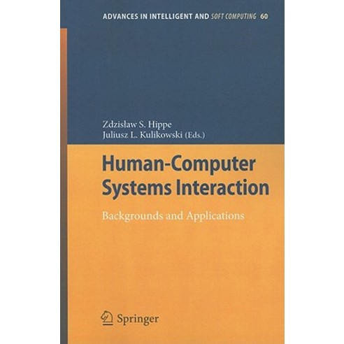 Human-Computer Systems Interaction: Backgrounds and Applications Paperback, Springer