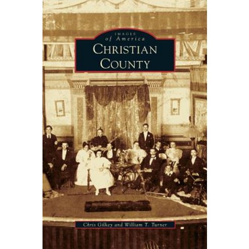 Christian County Hardcover, Arcadia Publishing Library Editions