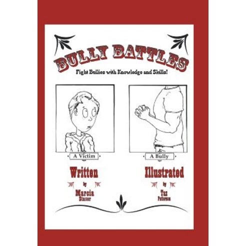 Bully Battles: Fight Bullies with Knowledge and Skills! Hardcover, Authorhouse