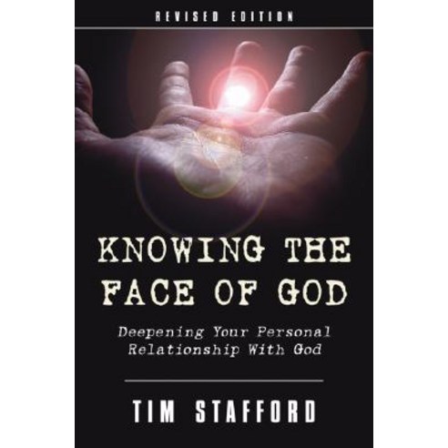Knowing the Face of God: Deepening Your Personal Relationship with God Paperback, Wipf & Stock Publishers