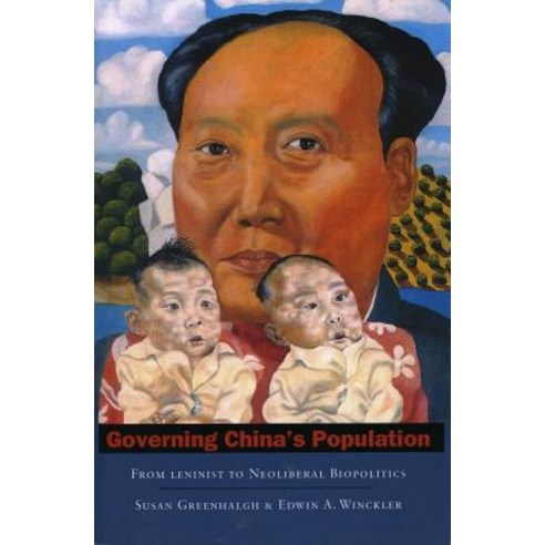 Governing China''s Population: From Leninist to Neoliberal Biopolitics Paperback Stanford University Press
