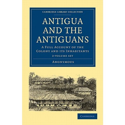 Antigua and the Antiguans - 2 Volume Set Paperback, Cambridge University Press