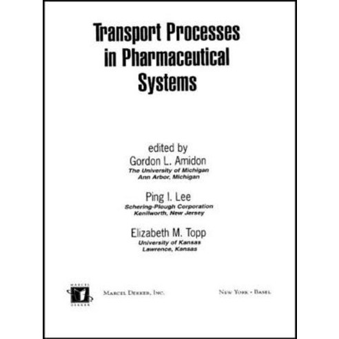 Transport Processes in Pharmaceutical Systems Hardcover, Marcel Dekker