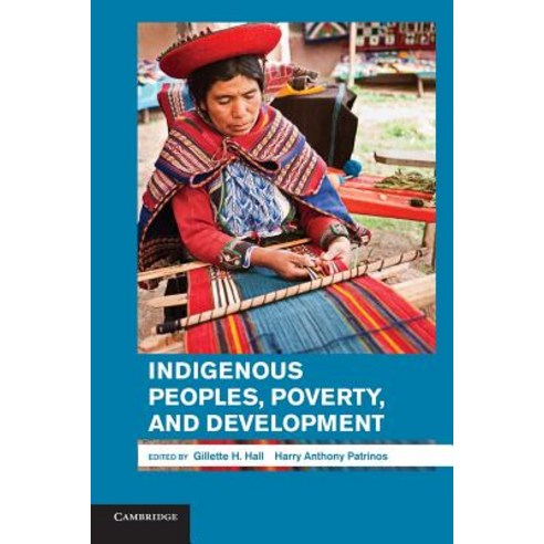 "Indigenous Peoples Poverty and Development", Cambridge University Press