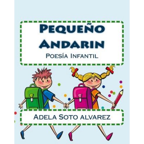 Pequeno Andarin: Poesia Infantil Paperback, Createspace Independent Publishing Platform