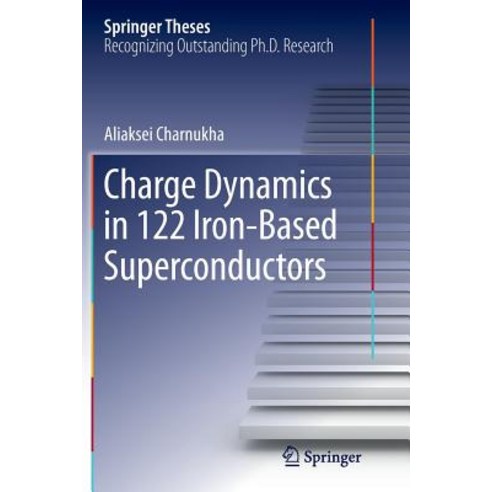Charge Dynamics in 122 Iron-Based Superconductors Paperback, Springer