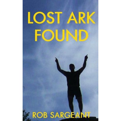 Lost Ark Found Paperback, Blurb