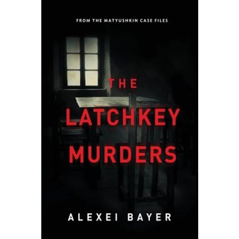 The Latchkey Murders Paperback, Russian Information Services, Inc.