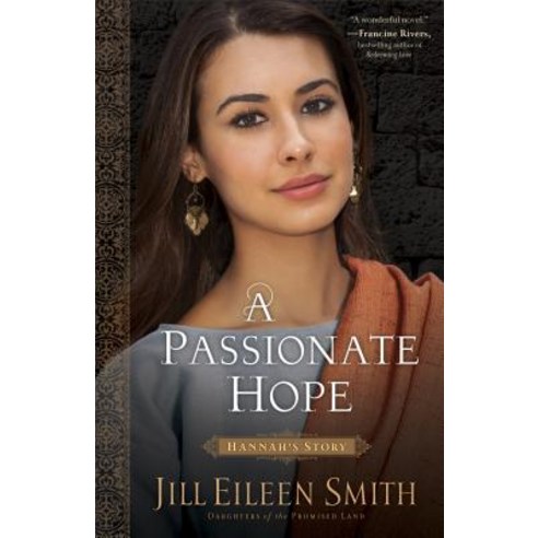 A Passionate Hope: Hannah''s Story Paperback, Fleming H. Revell Company