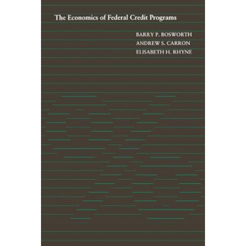 The Economics of Federal Credit Programs Paperback, Brookings Institution Press