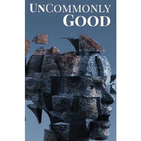 Uncommonly Good: Special Edition Paperback, Createspace Independent Publishing Platform