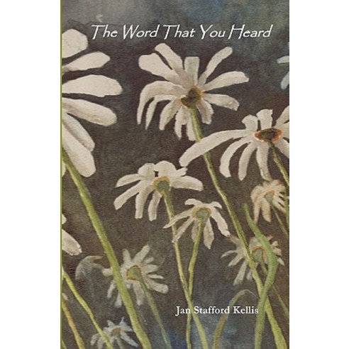 The Word That You Heard Paperback, Createspace Independent Publishing Platform