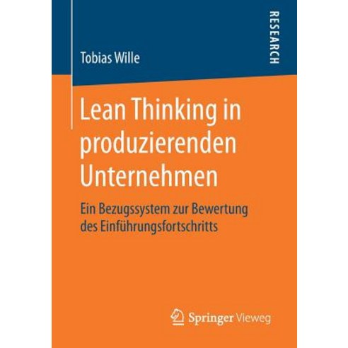 Lean Thinking in Produzierenden Unternehmen: Ein Bezugssystem Zur Bewertung Des Einfuhrungsfortschritts Paperback, Springer Vieweg