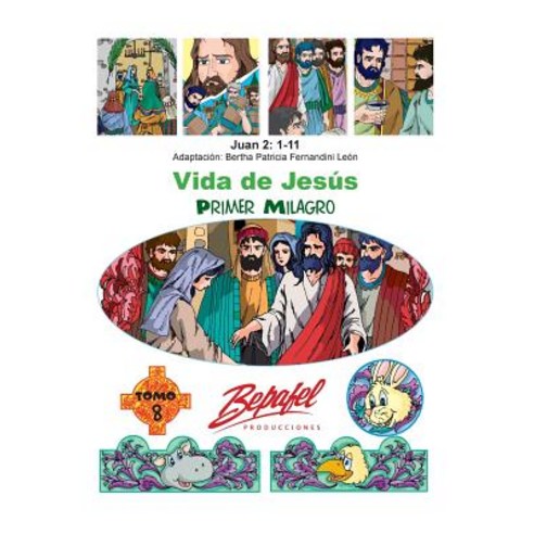 Vida de Jesus-Primer Milagro: Tomo 8 Paperback, Createspace Independent Publishing Platform