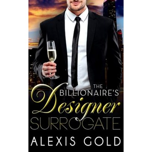 The Billionaire''s Designer Surrogate Paperback, Createspace Independent Publishing Platform