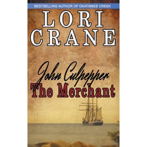 John Culpepper the Merchant Paperback, Lori Crane Entertainment Incorporated