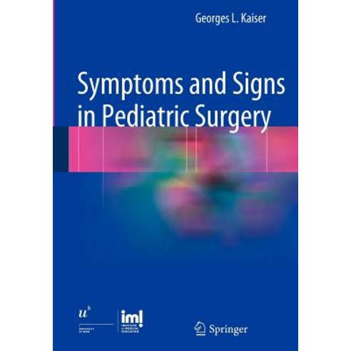Symptoms and Signs in Pediatric Surgery Hardcover, Springer