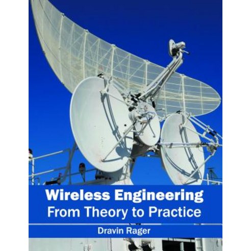 Wireless Engineering: From Theory to Practice Hardcover, Willford Press