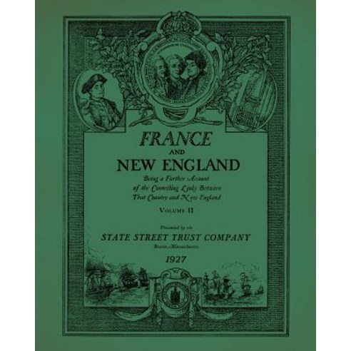 France & New England: Volume 2 Paperback, Westphalia Press