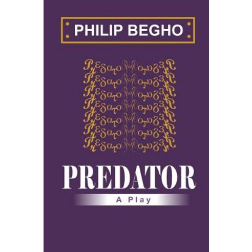 Predator: A Play Paperback, Createspace Independent Publishing Platform